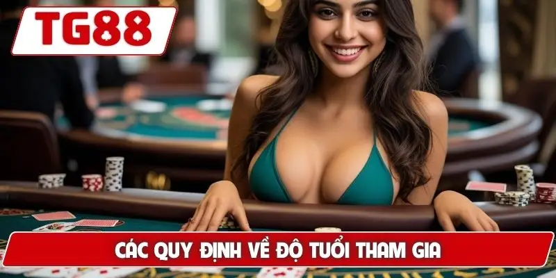 Các quy định về độ tuổi tham gia
