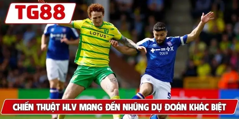 Norwich City: Cập Nhật Tin Tức Và Kèo Cược Mới Nhất Tại TG88 9 Chiến thuật HLV mang đến những dự đoán khác biệt