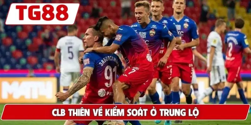 CSKA Moscow - Cập Nhật Tin Tức Và Kèo Cược Mới Nhất Tại TG88 6 CLB thiên về kiểm soát ở trung lộ