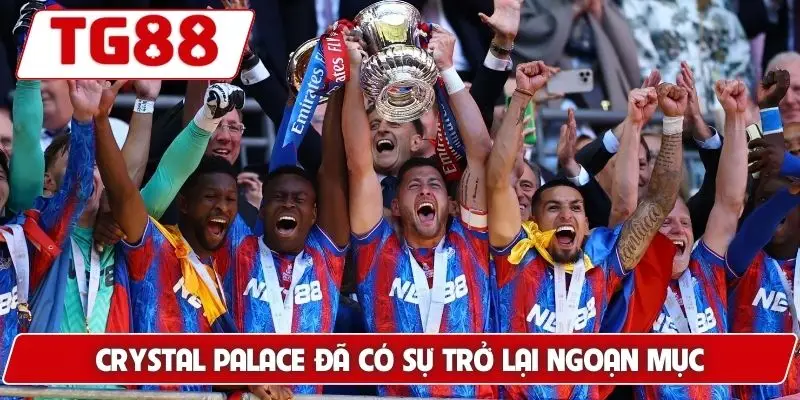 Crystal Palace Kèo Cược Crystal Palace Tin Tức Mới Nhất TG88 6 Crystal Palace đã có sự trở lại ngoạn mục