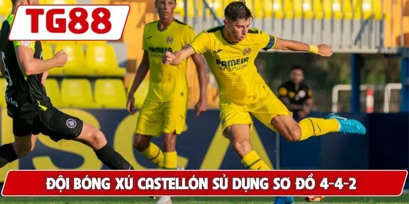 Đội bóng xứ Castellón sử dụng sơ đồ 4-4-2