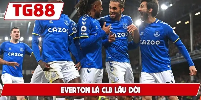 Everton: Cược Everton FC Tại TG88 - Cập Nhật Tin Tức 6 Everton là CLB lâu đời