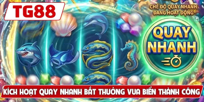 Vua Biển Jackpot: Săn Jackpot Khủng, Thưởng Cao Tại TG88 7 Kích hoạt quay nhanh bắt thưởng Vua Biển thành công