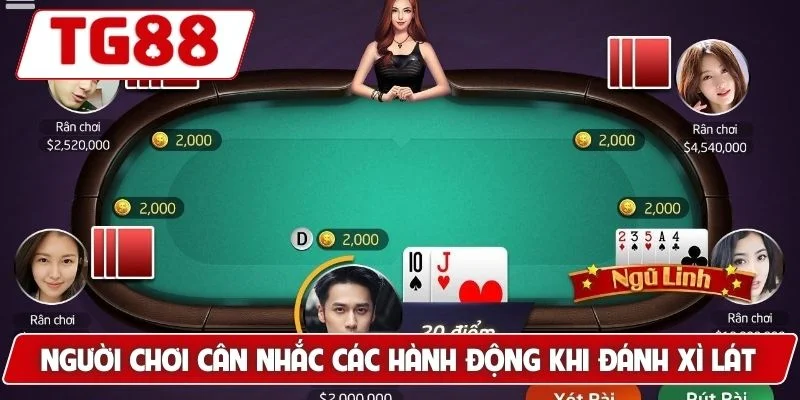 Người chơi cân nhắc các hành động khi đánh xì lát