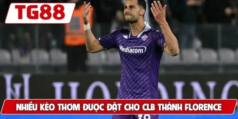 Fiorentina: Kèo Cược Fiorentina Và Tin Tức Tại TG88 7 Nhiều kèo thơm được đặt cho CLB thành Florence