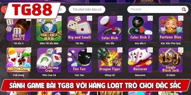 Sảnh game bài TG88 với hàng loạt trò chơi đặc sắc