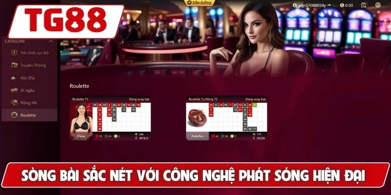 Sòng bài sắc nét với công nghệ phát sóng hiện đại