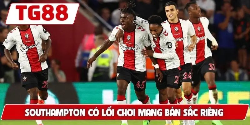 Southampton: Kèo Cược Southampton FC Và Tin Tức Tại TG88 6 Southampton có lối chơi mang bản sắc riêng